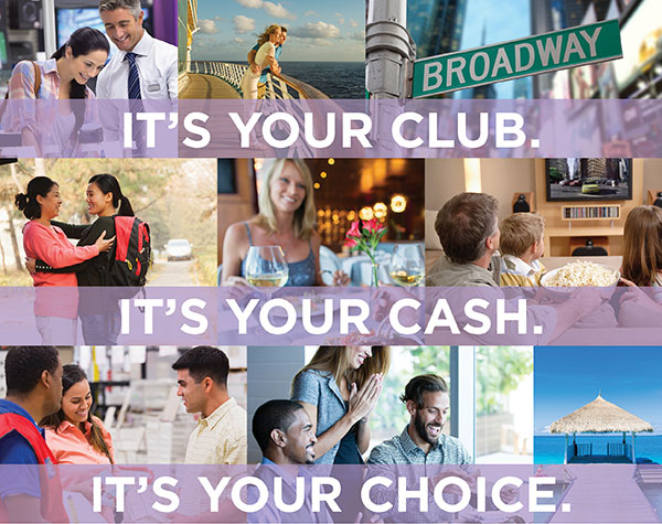 IT'S YOUR CLUB. IT'S YOUR CASH. IT'S YOUR CHOICE.