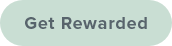 Get Rewarded