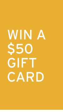 Win a $250 Gift Card