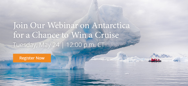 Join Our Webinar on Antarctica for a Chance to Win a Cruise