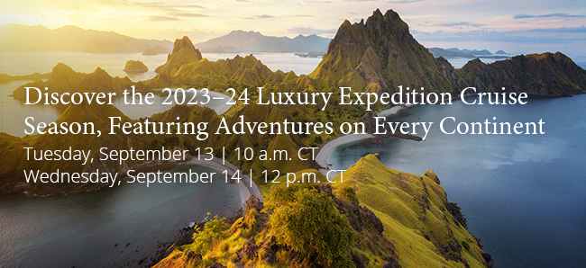 Discover the 2023-24 New Luxury Expedition Cruise Season, Featuring Adventures on Every Continent