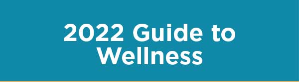 2022 Guide To Wellness