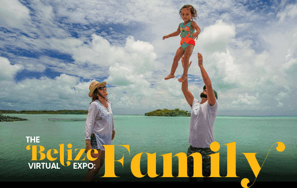 The Belize Virtual Expo: Family