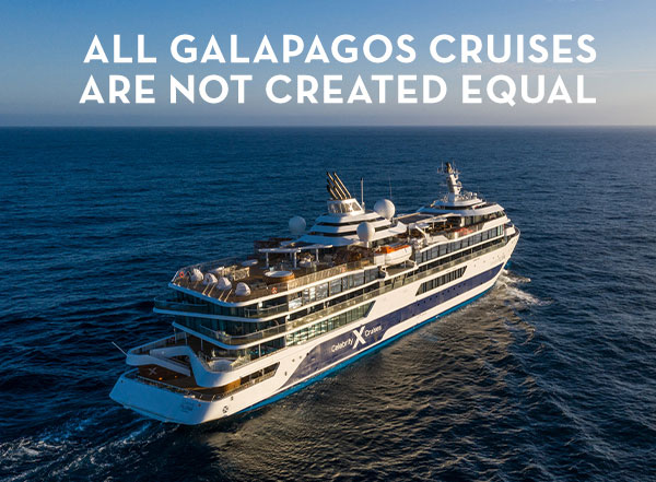 ALL GALAPAGOS CRUISES ARE NOT CREATED EQUAL.