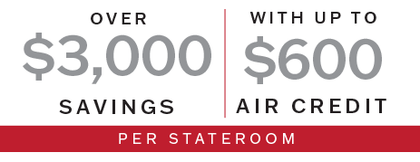 Promotional offer showing over $3,000 savings and up to $600 air credit per stateroom.