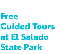 Free Guided Tours at El Salado State Park