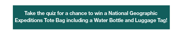 Win a National Geographic Expeditions Tote Bag, Water Bottle and Luggage Tag