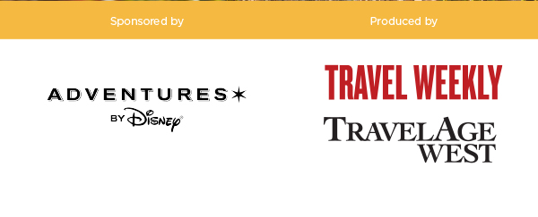 Sponsored by Adventures By Disney / Produced by Travel Weekly and TravelAge West