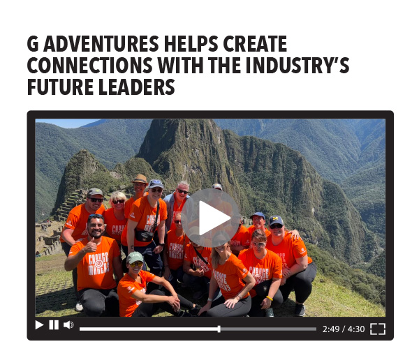 G Adventures Helps Create Connections With the Industry’s Future Leaders