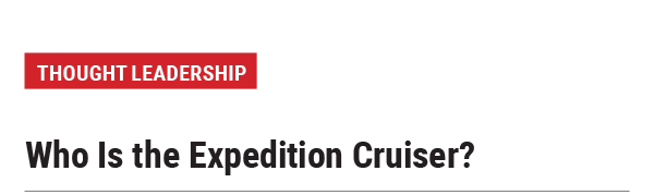 Who Is the Expedition Cruiser?