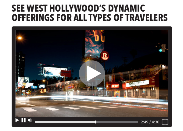 See West Hollywood’s Dynamic Offerings for All Types of Travelers