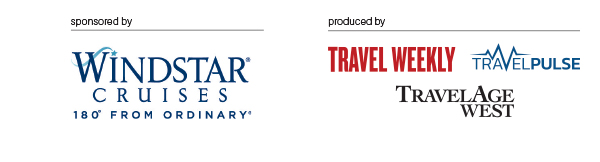 Sponsored by Windstar Cruises / Produced by Travel Weekly, TravelAge West and Travel Pulse